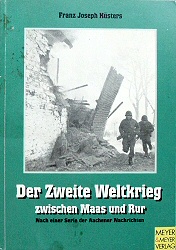 DER ZWEITEN WELTKRIEG zwischen MAAS und ROER